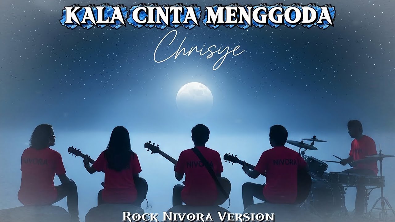 Kala Cinta Menggoda – Chrisye | Rock Cover Nivora Version