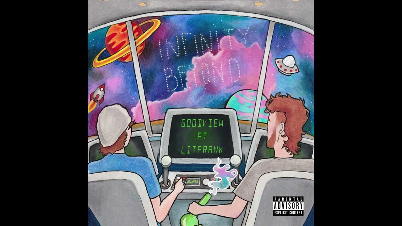 Guarda goodview- Infinity & Beyond f. LITFRANK (Prod. Leto Beats) su YouTube Guarda goodview- Infinity & Beyond f. LITFRANK (Prod. Leto Beats) su YouTube