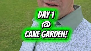 The Villages Day 1 - Cane Garden!