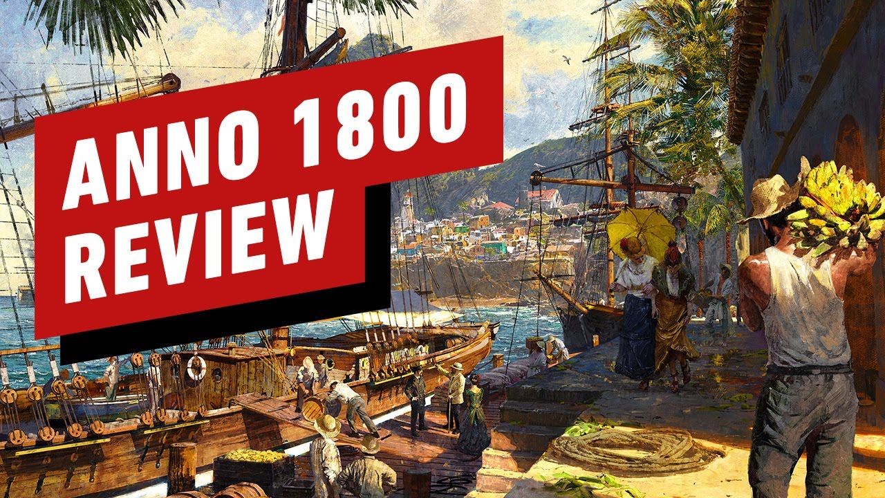 Anno 1800 Review Youtube