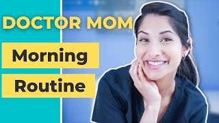 Doctor Mom Morning Routine Dr Amna Husain