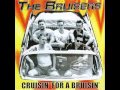 The Bruisers - Till the End