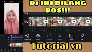 CARA EDIT VIDEO SESUAI BEAT LAGU DJ IRI BILANG BOS | Tutorial Vn