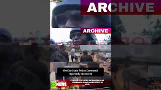 Police Officers Operating As Criminal Gang Arrested In Edo