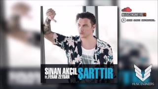 Sinan Akçıl & Ferah Zeydan   Şarttır Remix Engin Özkan