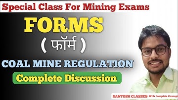 CMR 2017 FORMS ● फाॅर्म ● COAL MINES REGULATIONS ● Complete Discussion || By Er.Santosh Sir