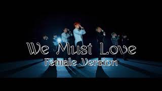 ONF - We Must Love [Female Version]