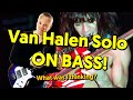 Van Halen Mean Street Solo ON BASS! (tabs &amp; tutorial)