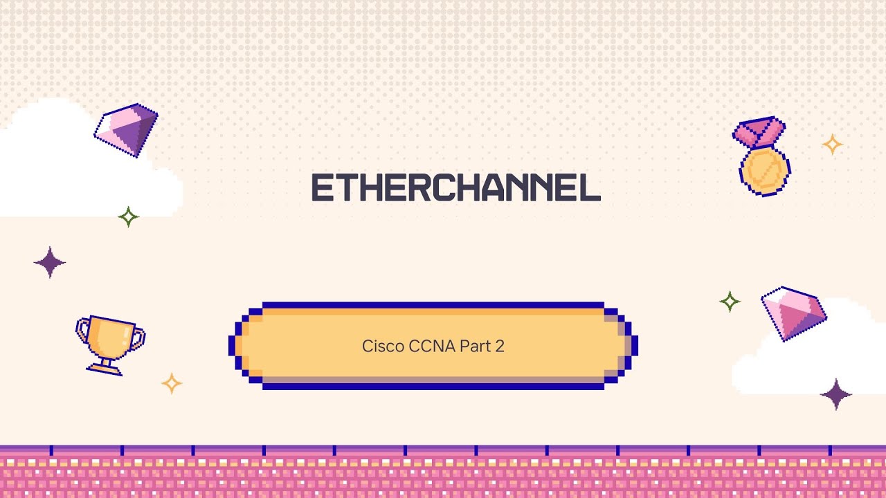 etherchannel II Cisco CCNA Part 2