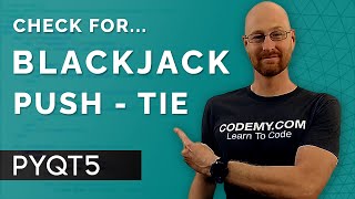 Push Blackjack Tie - PyQt5 GUI Thursdays #49
