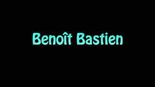 Learn How To Pronounce Benoit Bastien