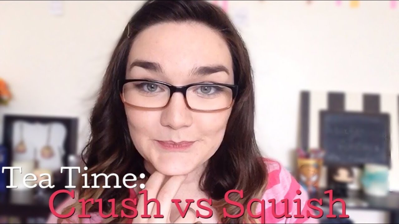 Tea Time Crush vs Squish YouTube
