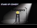 RahLeacy Stand Up skit
