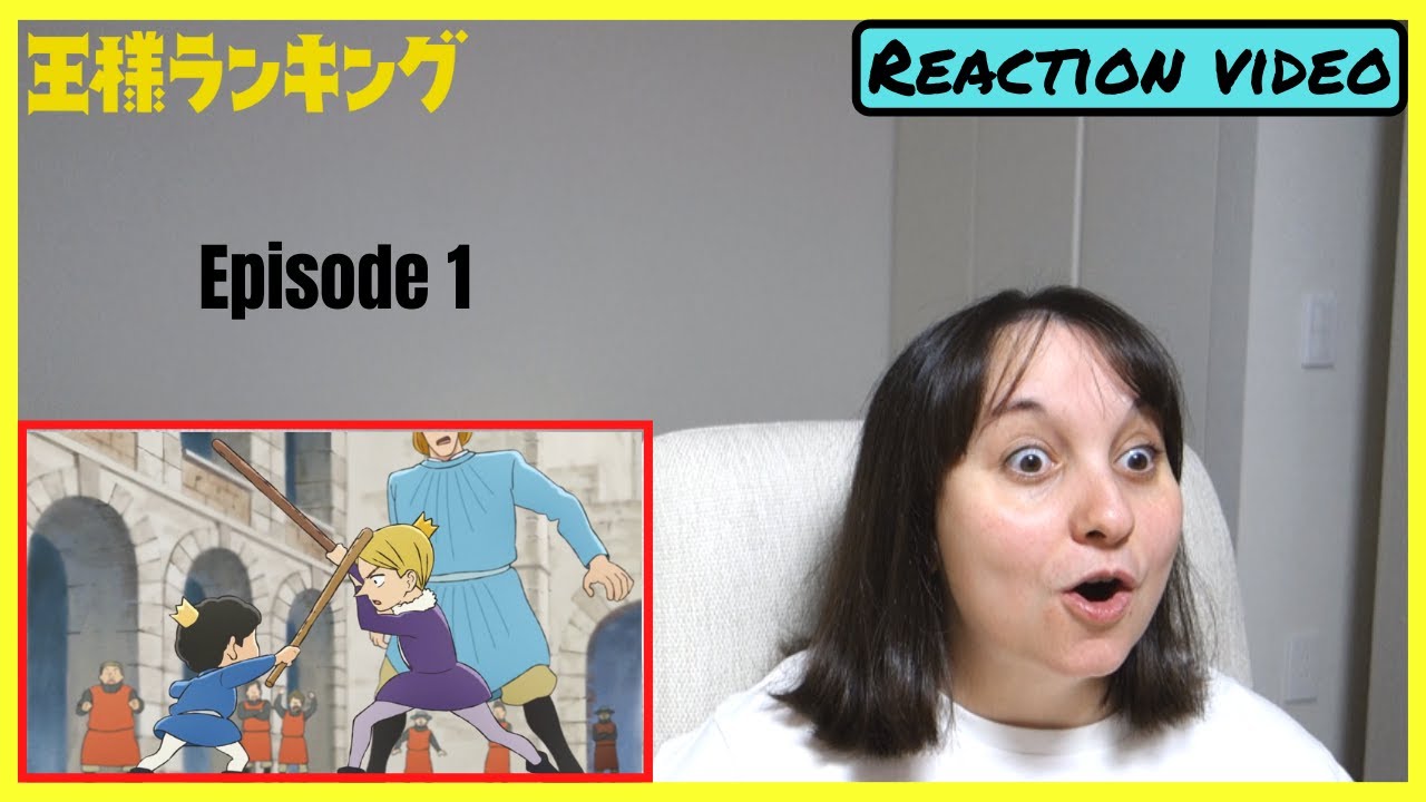 Ranking of Kings (Ousama Ranking) Episode 1 Reaction + Thoughts! - YouTube