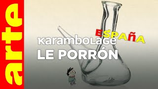 Le porrón - Karambolage España - ARTE