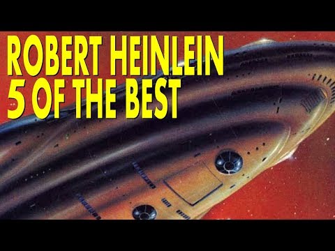 5 OF THE BEST ROBERT HEINLEIN BOOKS