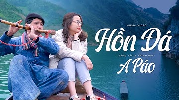 A Páo - Hồn Đá (Tiếng Sao Mông Vang Vọng Khắp Núi Rừng Hà Giang)