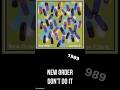 New Order - Don't Do It - 1989