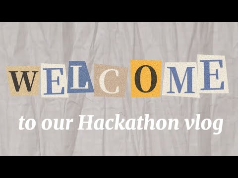 Hackathon Vlog - YouTube