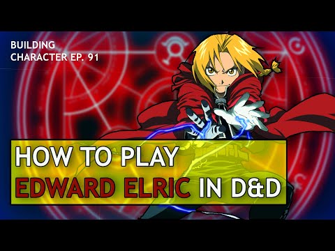 Comment jouer Edward Elric dans Dungeons & Dragons (Fiche Fullmetal Alchemist pour D&D 5e)