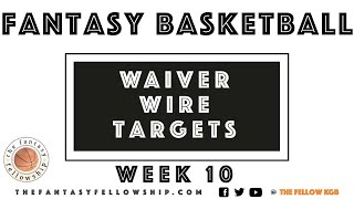Fantasy Basketball - Waiver Wire Targets Week 10