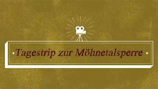 Tagestrip zur Möhnetalsperre