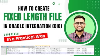 Fixed length file in oic | how to create fixed length text file in oracle integration | OIC Tutorial