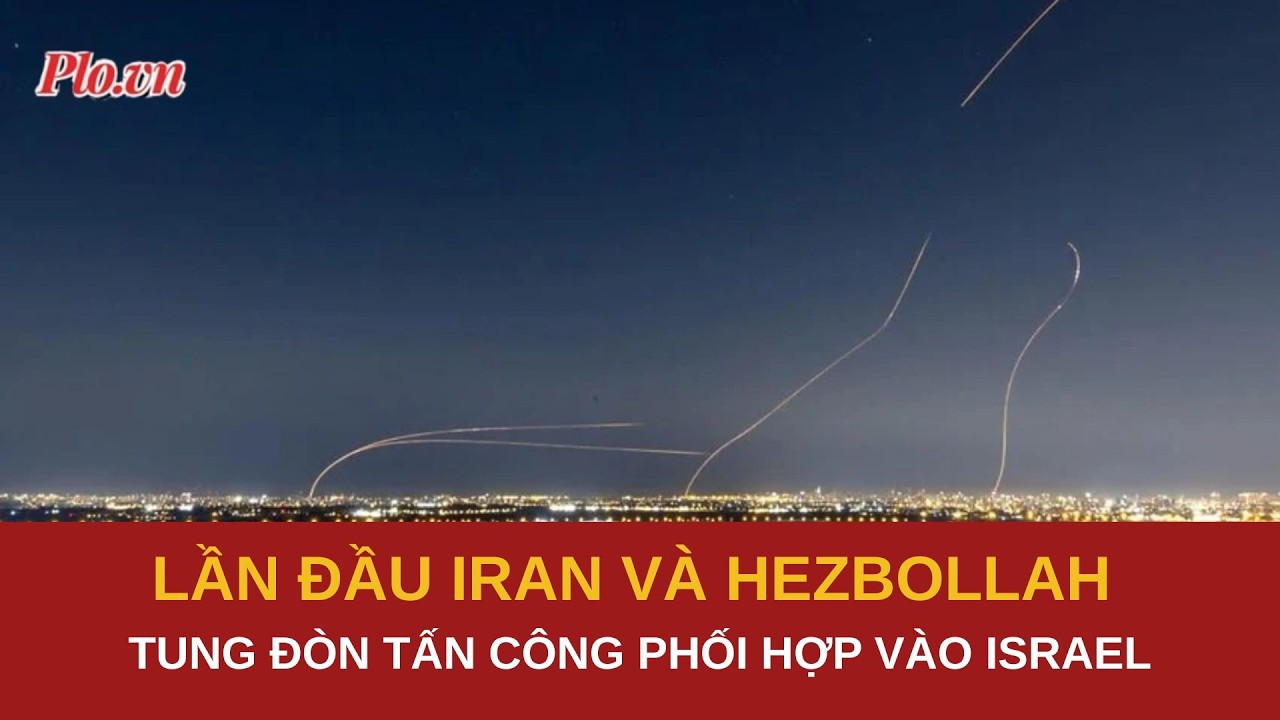 Tình hình ở Israel thế nào sau đòn tấn công phối hợp đầu tiên của Iran-Hezbollah? | PLO