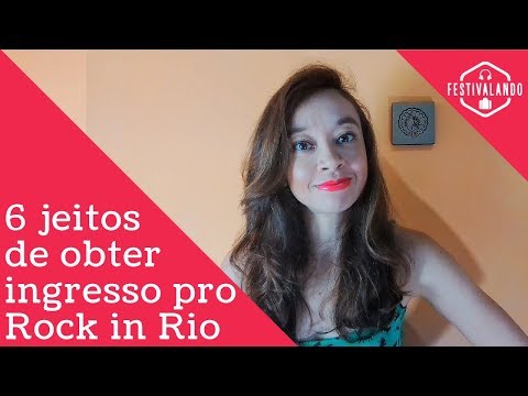 6 Formas De Conseguir Ingressos Para O Rock In Rio