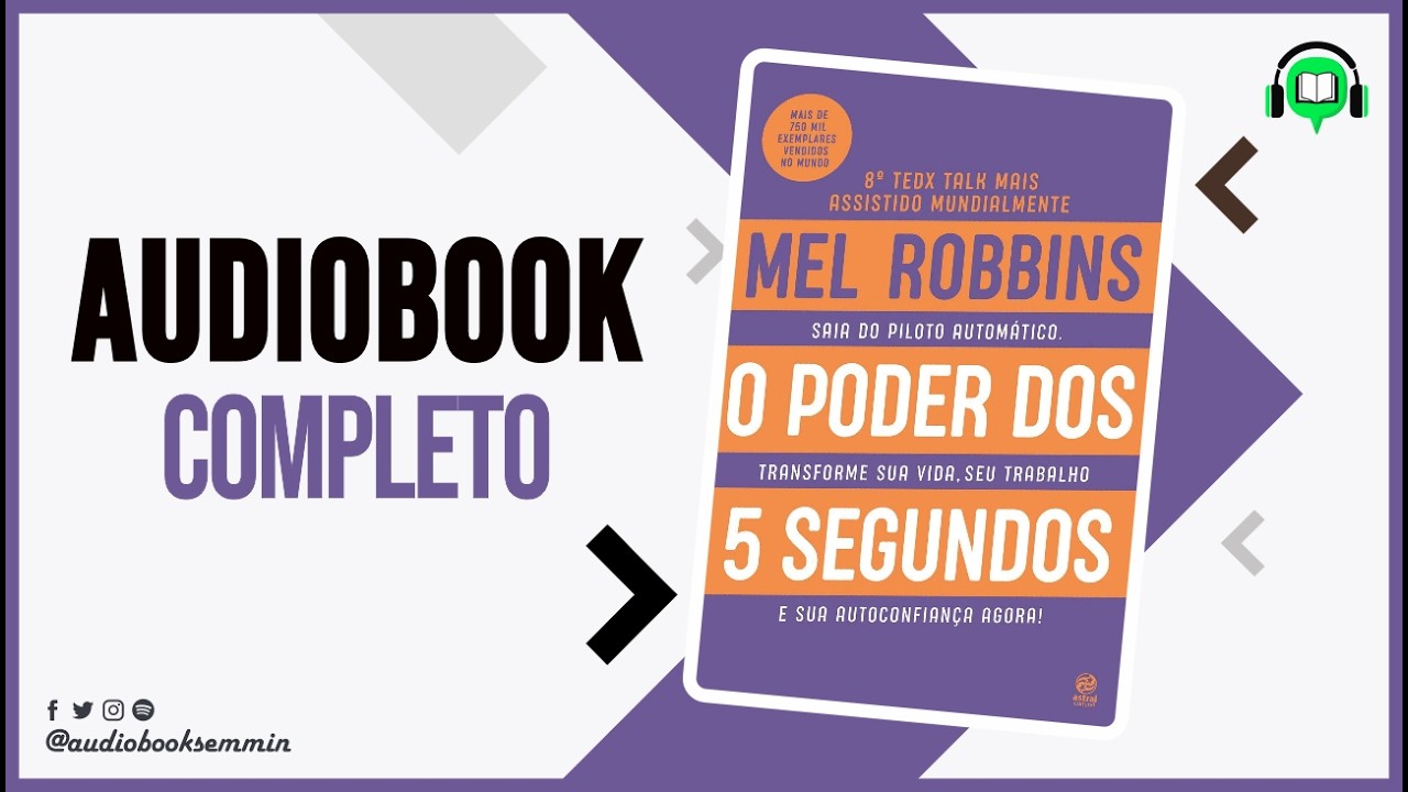 O Poder dos 5 Segundos – Mel Robbins | Audiobook Completo