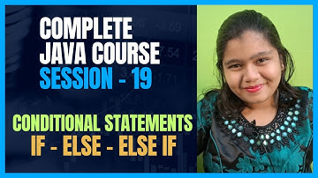 Java Full Course 19 | Conditional Statements in Java with Examples | IntelliSkills
