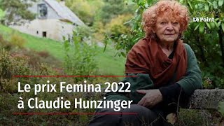 Le prix Femina 2022 à Claudie Hunzinger
