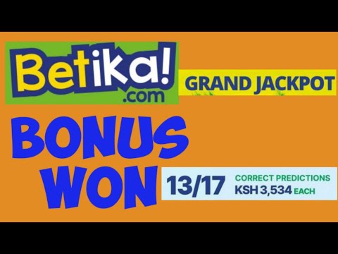 Betika Grand Jackpot Bonus won 13/17