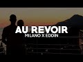 Milano x Eddin - Au Revoir (Lyrics) | nieverstehen