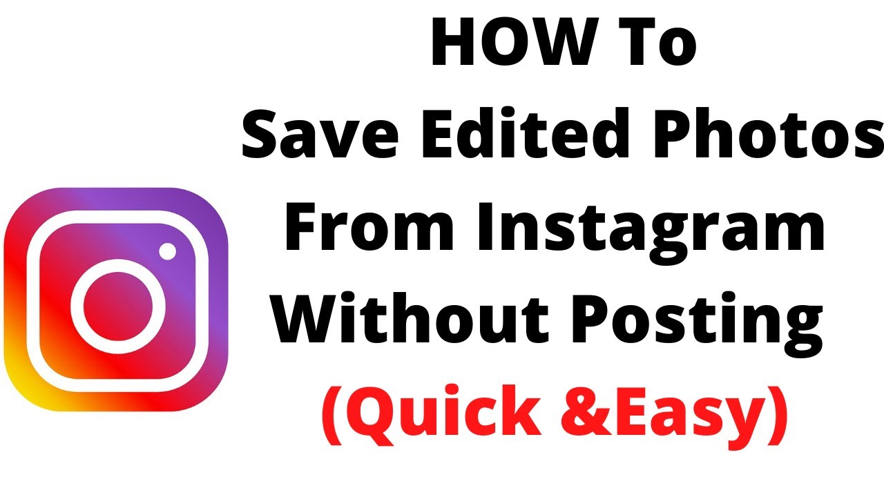 how to save edited photos from instagram without posting,how to save ...