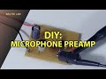 How to make a diy microphone preamplifier circuit