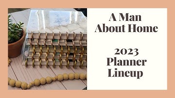 2023 Planner Lineup Video | A Man About Home
