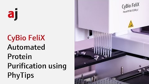 Flexible high-throughput protein purification with PhyTip® Columns on the CyBio FeliX