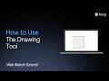 How to Use the Drawing Tool: Web Sketch Tutorial