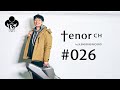 「tenor ch」#026