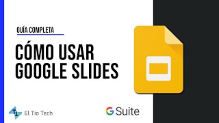 Cómo usar Google Slides - Presentaciones de Google 202