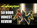 Cyberpunk 2077 | An Honest 50 Hour Review