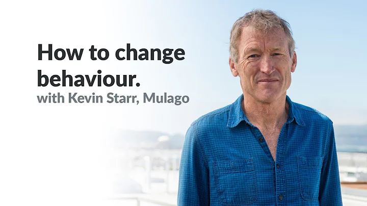 How to change behaviour, with Kevin Starr