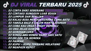 Download Lagu DJ TIKTOK TERBARU 2025-🎵DJ CINTA DARI SEBERANG 🎵DJ CINTAKU SUNGGUH LUAR BIASA - FULL ALBUM MP3