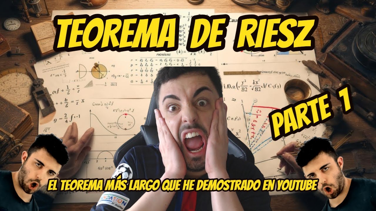 TEOREMA DE RIESZ | Demostración PASO A PASO (Parte 1) - YouTube