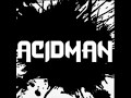 Acidman - The Tetsuo Offensive