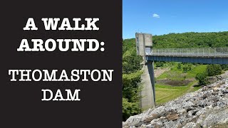 A Walk Around Thomaston Dam - Thomaston Connecticut