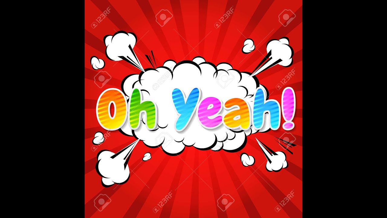 oh yeah !!! oh yeah !!!!!! - YouTube