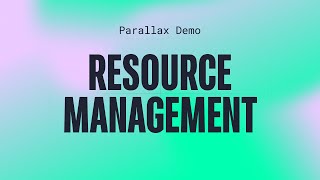 Parallax live demo | Resource management screenshot 1