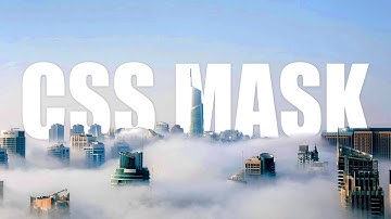 Understand CSS Mask in 4 Minutes